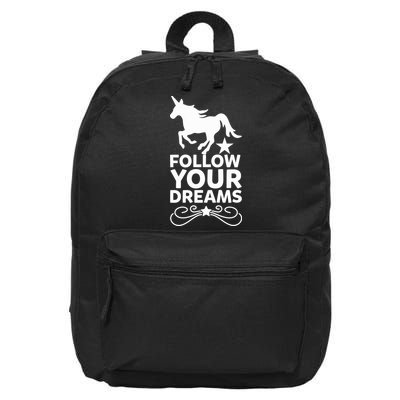 Follow Your Dreams 16 in Basic Backpack