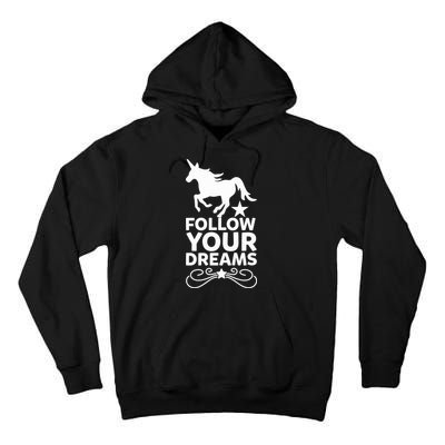 Follow Your Dreams Tall Hoodie