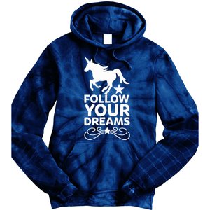 Follow Your Dreams Tie Dye Hoodie