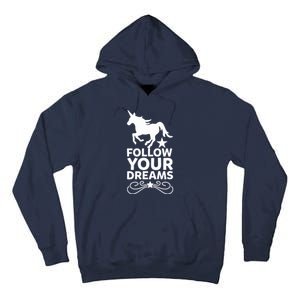 Follow Your Dreams Tall Hoodie