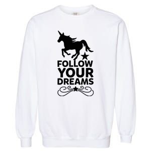 Follow Your Dreams Garment-Dyed Sweatshirt