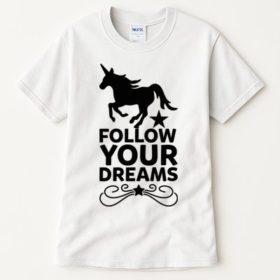 Follow Your Dreams Tall T-Shirt