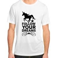 Follow Your Dreams Adult ChromaSoft Performance T-Shirt