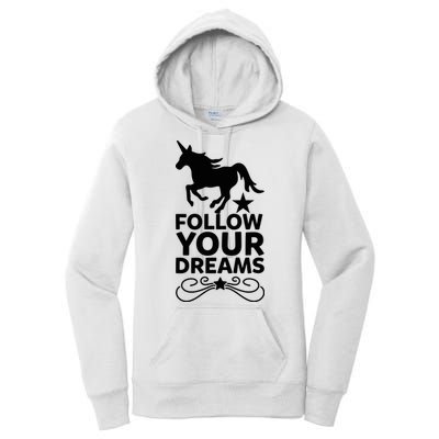 Follow Your Dreams Women's Pullover Hoodie