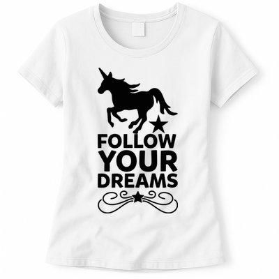 Follow Your Dreams Womens T-Shirt