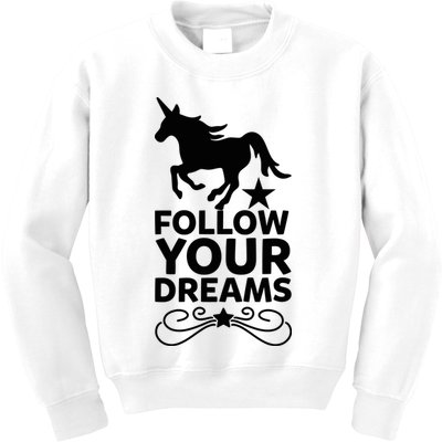 Follow Your Dreams Kids Sweatshirt