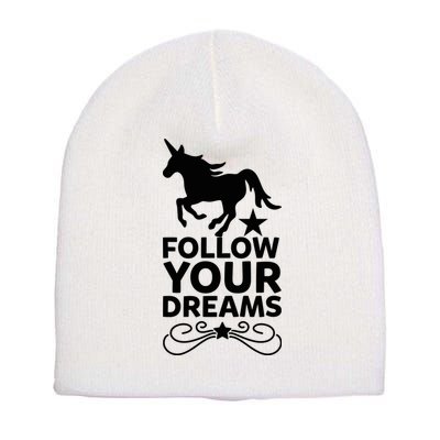 Follow Your Dreams Short Acrylic Beanie