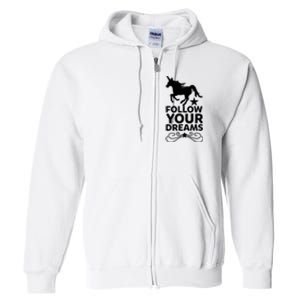 Follow Your Dreams Full Zip Hoodie