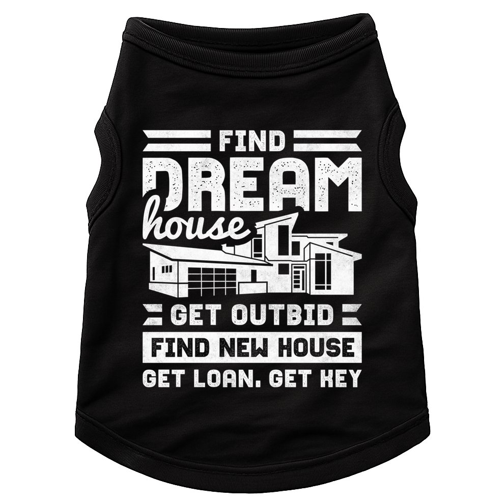 Find Your Dream House Property Housewarming Party Gift Doggie Tank