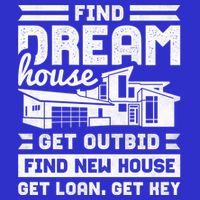 Find Your Dream House Property Housewarming Party Gift Long Sleeve Shirt