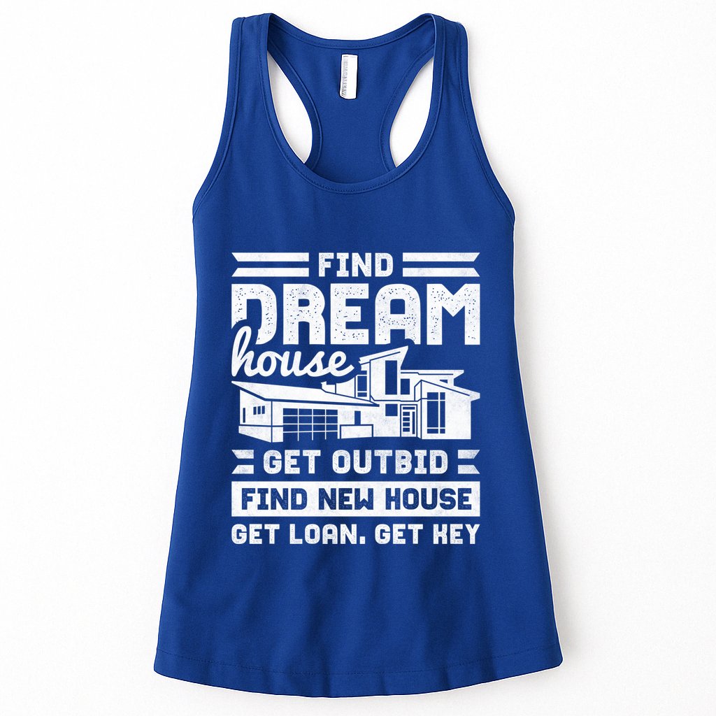 Find Your Dream House Property Housewarming Party Gift Womens Tank Top