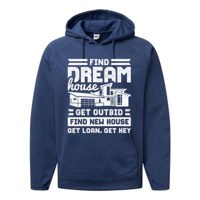 Find Your Dream House Property Housewarming Party Gift Performance Fleece Hoodie