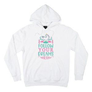 Follow Your Dreams Hoodie