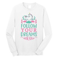 Follow Your Dreams Long Sleeve Shirt