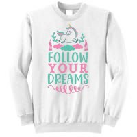 Follow Your Dreams Sweatshirt