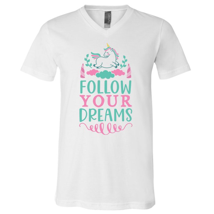 Follow Your Dreams V-Neck T-Shirt