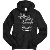 Follow Your Dreams Tie Dye Hoodie