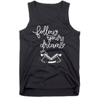 Follow Your Dreams Tank Top