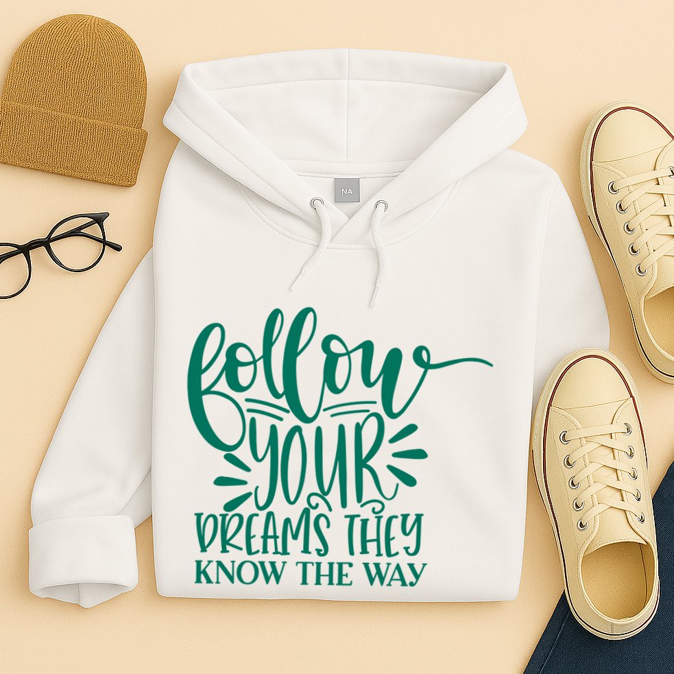 Follow Your Dreams They Know The Way Funny Hoodie