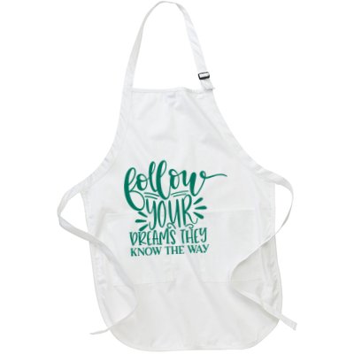 Follow Your Dreams They Know The Way Funny Apron
