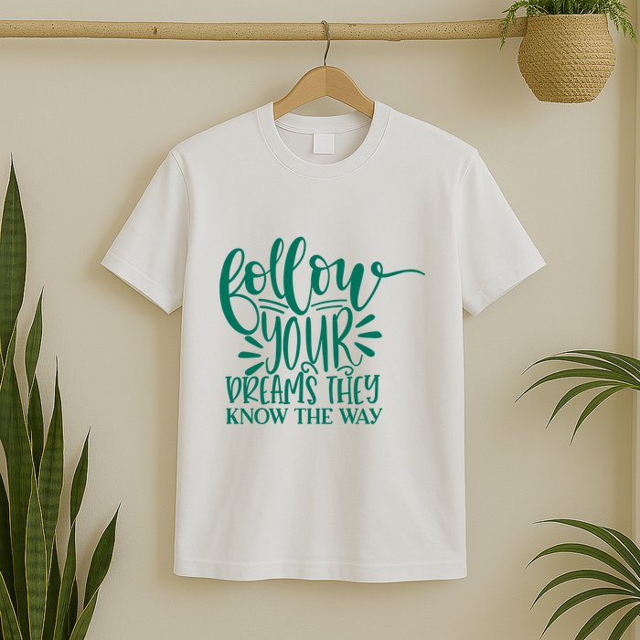 Follow Your Dreams They Know The Way Funny T-Shirt