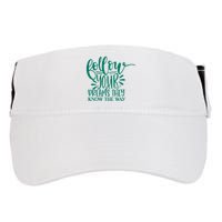 Follow Your Dreams They Know The Way Funny Adult Drive Performance Visor