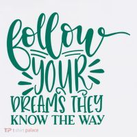 Follow Your Dreams They Know The Way Funny Mug