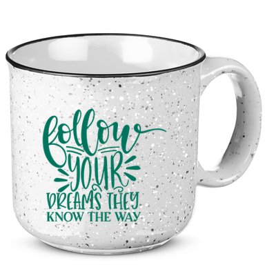Follow Your Dreams They Know The Way Funny 15oz Campfire Ceramic Mug