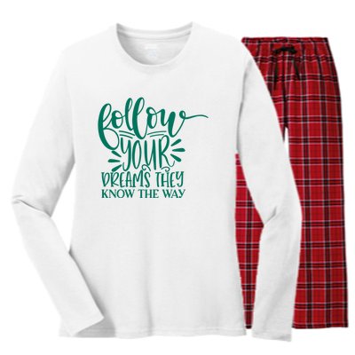 Follow Your Dreams They Know The Way Funny Women's Long Sleeve Flannel Pajama Set 