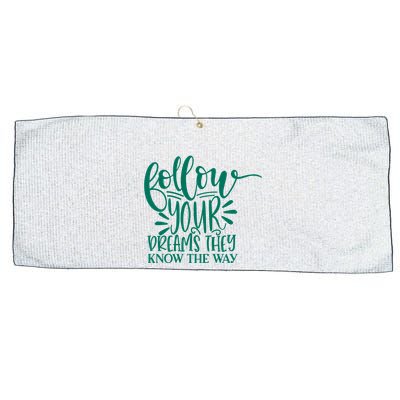 Follow Your Dreams They Know The Way Funny Large Microfiber Waffle Golf Towel