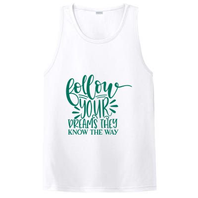 Follow Your Dreams They Know The Way Funny PosiCharge Competitor Tank