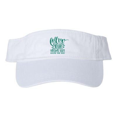 Follow Your Dreams They Know The Way Funny Visor