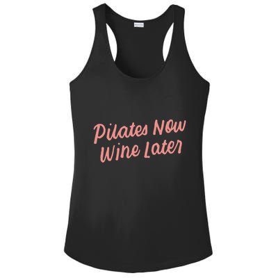 Funny Yoga For Ers Cute Pilates Now Wine Later Meaningful Gift Ladies PosiCharge Competitor Racerback Tank