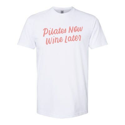 Funny Yoga For Ers Cute Pilates Now Wine Later Meaningful Gift Softstyle CVC T-Shirt