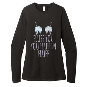 Fluff You Fluffin Fluff Cat Funny Cats Lover Animal Kitten Gift Womens CVC Long Sleeve Shirt