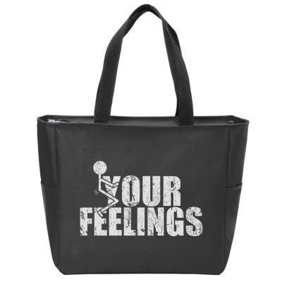 Fuck Your Feelings Zip Tote Bag