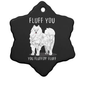 Fluff You Fluffin Fluff Samoyed Dog Joke Pet Humor Gift Ceramic Star Ornament