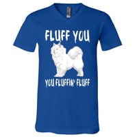 Fluff You Fluffin Fluff Samoyed Dog Joke Pet Humor Gift V-Neck T-Shirt