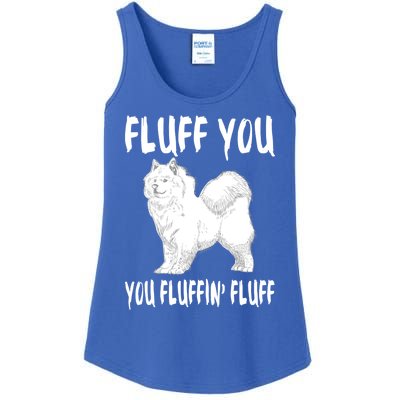 Fluff You Fluffin Fluff Samoyed Dog Joke Pet Humor Gift Ladies Essential Tank