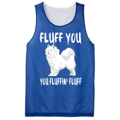 Fluff You Fluffin Fluff Samoyed Dog Joke Pet Humor Gift Mesh Reversible Basketball Jersey Tank