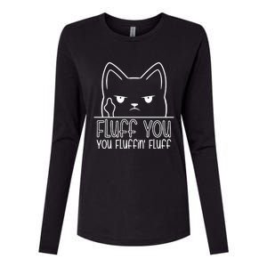 Fluff You Fluffin Fluff Cute Gift Funny Kitten Gift Great Gift Womens Cotton Relaxed Long Sleeve T-Shirt