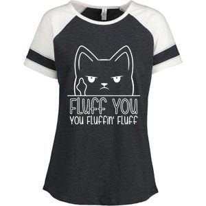 Fluff You Fluffin Fluff Cute Gift Funny Kitten Gift Great Gift Enza Ladies Jersey Colorblock Tee