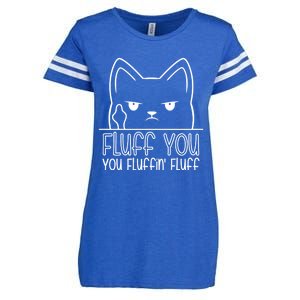 Fluff You Fluffin Fluff Cute Gift Funny Kitten Gift Great Gift Enza Ladies Jersey Football T-Shirt