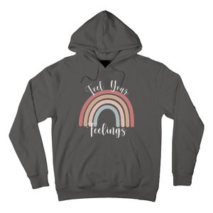 Feel Your Feelings Rainbow Hoodie