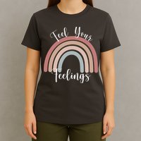 Feel Your Feelings Rainbow T-Shirt