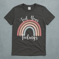 Feel Your Feelings Rainbow T-Shirt