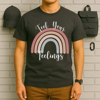 Feel Your Feelings Rainbow T-Shirt