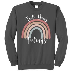 Feel Your Feelings Rainbow Tall Sweatshirt