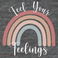 Feel Your Feelings Rainbow Womens T-Shirt