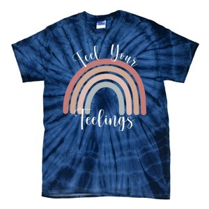 Feel Your Feelings Rainbow Tie-Dye T-Shirt